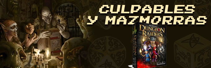 ARTICULO CULPABLES Y MAZMORRAS dungeon raiders
