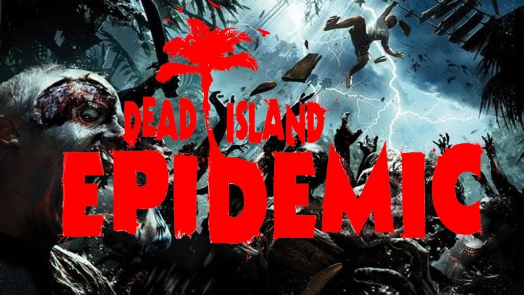 dead island epidemic