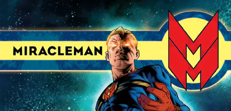 Miracleman, uno de los mejores cómics de Alan Moore