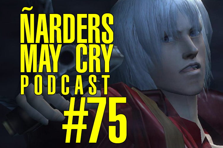 Ñarders May Cry 75