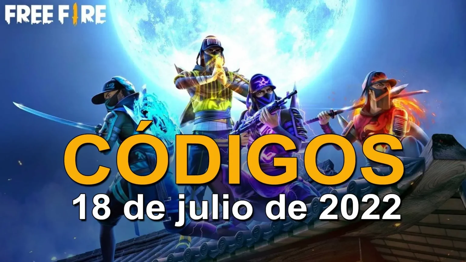 Códigos Free Fire 18 julio 2022
